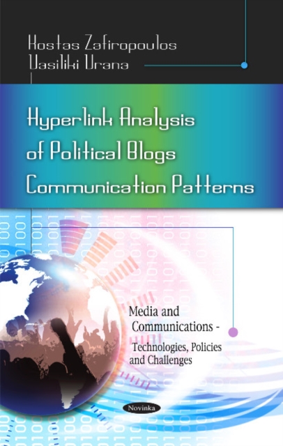 Hyperlink Analysis of Political Blogs Communication Patterns, Paperback / softback Book