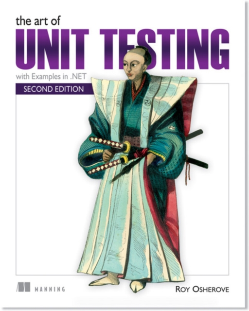 The Art of Unit Testing, Paperback / softback Book
