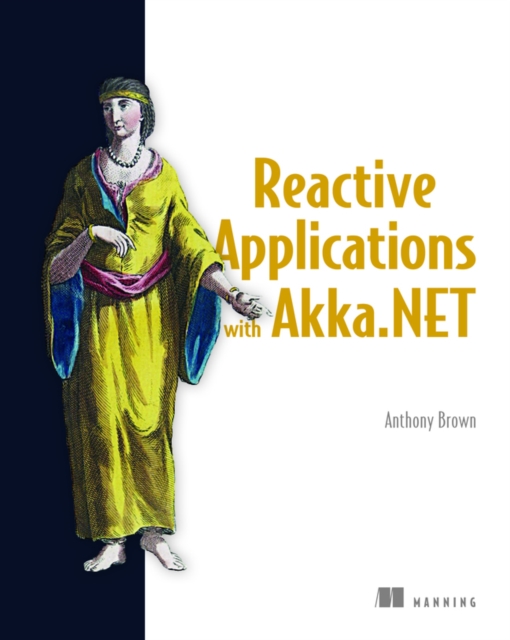 Reactive Applications with Akka.NET, Paperback / softback Book