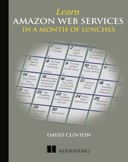 Learn Amazon Web Services in a Month of Lunches, Paperback / softback Book