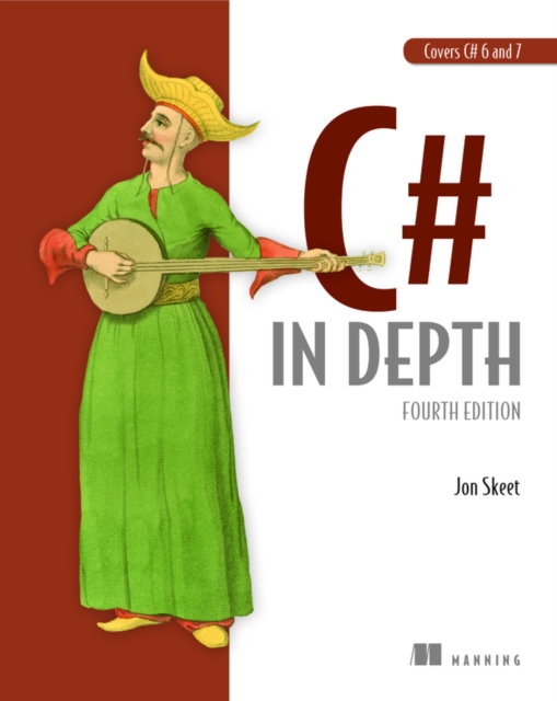 C# in Depth, 4E, Paperback / softback Book