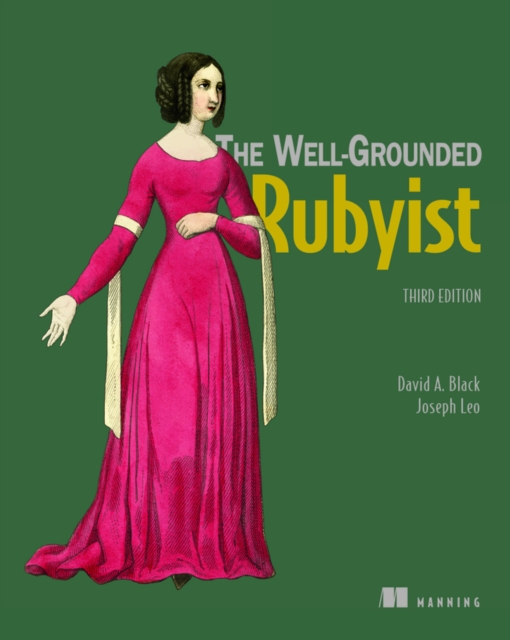 The Well-Grounded Rubyist, Paperback / softback Book