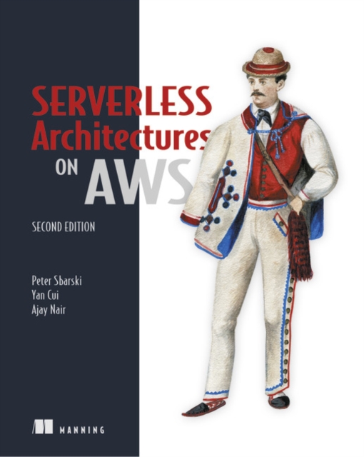 Serverless Architectures on AWS, Paperback / softback Book