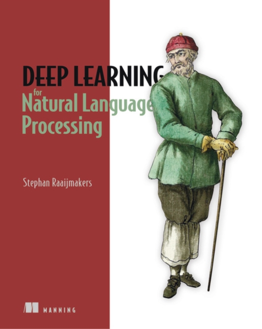Deep Learning for Natural Language Processing, Paperback / softback Book