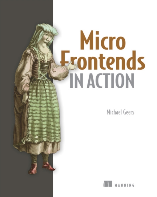 Micro Frontends in Action, Paperback / softback Book