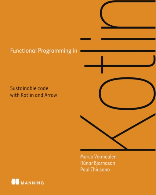 Functional Programming in Kotlin, Paperback / softback Book