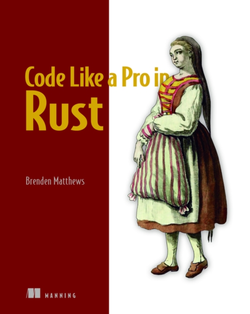 Code Like a Pro in Rust, Paperback / softback Book