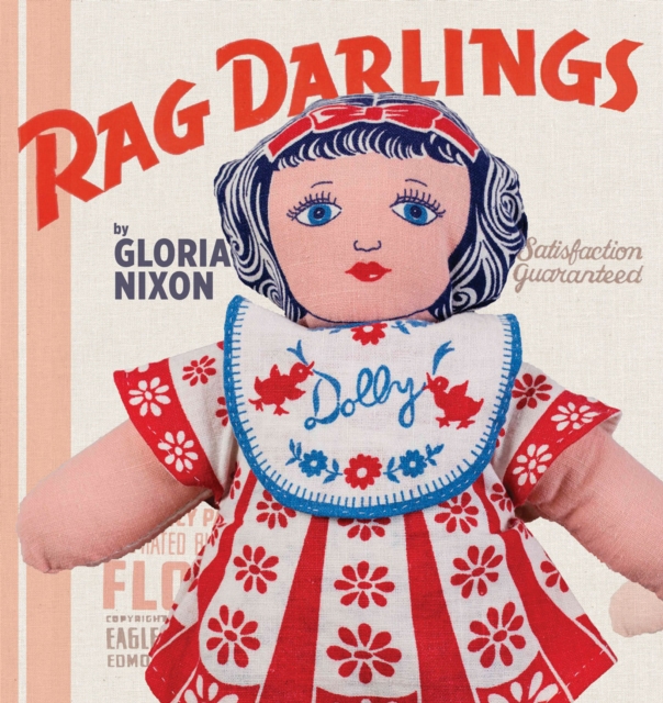 Rag Darlings : Dolls From the Feedsack Era, EPUB eBook
