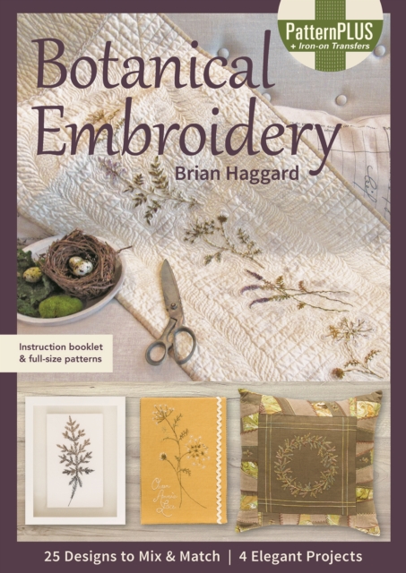 Botanical Embroidery : 25 Designs to Mix & Match; 4 Elegant Projects, Paperback / softback Book