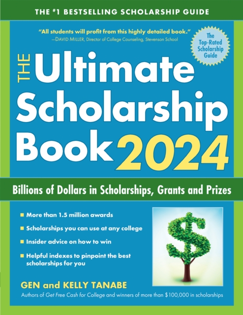 The Ultimate Scholarship Book 2024 : Billions of Dollars in Scholarships, Grants and Prizes, Paperback / softback Book