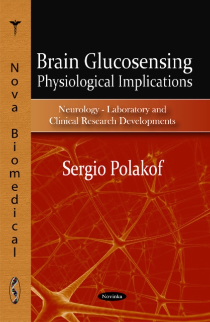 Brain Glucosensing : Physiological Implications, Hardback Book