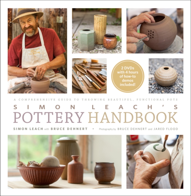 Simon Leach's Pottery Handbook : A Comprehensive Guide to Throwing Beautiful, Functional Pots, Hardback Book