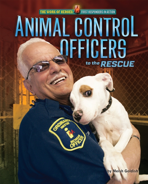 Animal Control Officers to the Rescue, PDF eBook