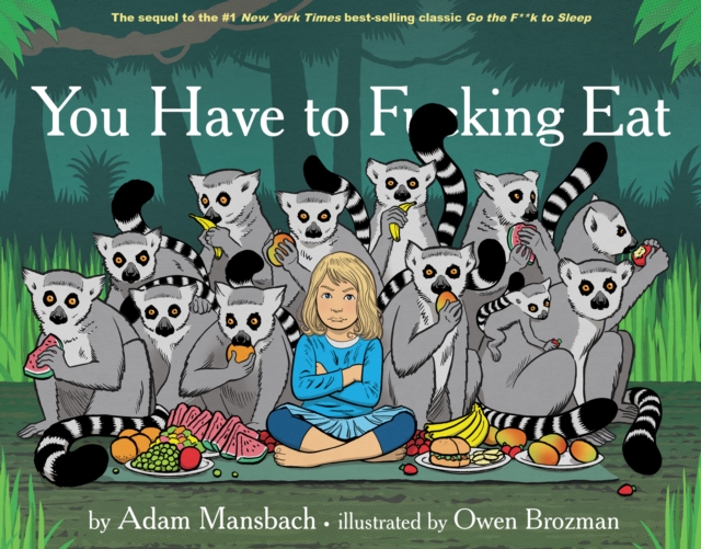 You Have to Fucking Eat (Go the Fuck to Sleep #2), EPUB eBook