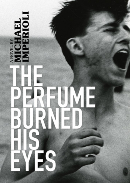 The Perfume Burned His Eyes, Hardback Book