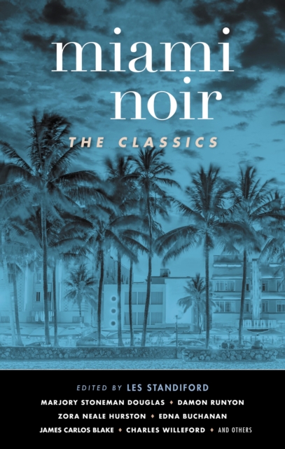 Miami Noir: The Classics, Paperback / softback Book