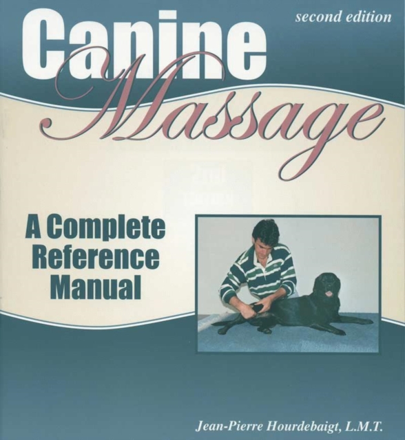 CANINE MASSAGE : A COMPLETE REFERENCE MANUAL, EPUB eBook