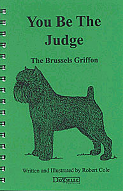 YOU BE THE JUDGE - THE BRUSSELS GRIFFON, EPUB eBook