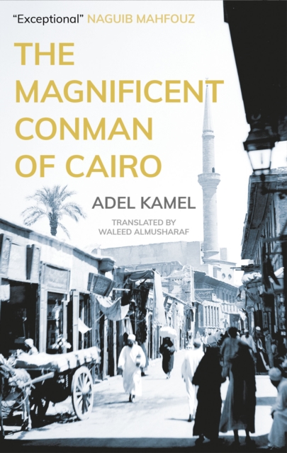The Magnificent Conman of Cairo : A Novel, EPUB eBook