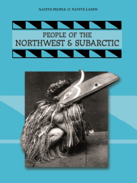 People of The Northwest and Subarctic, PDF eBook