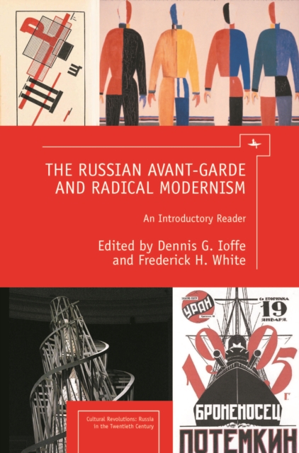 The Russian Avant-Garde and Radical Modernism : An Introductory Reader, PDF eBook