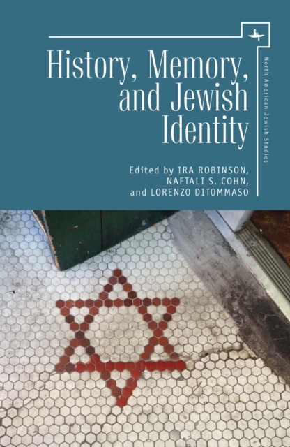 History, Memory, and Jewish Identity, Hardback Book