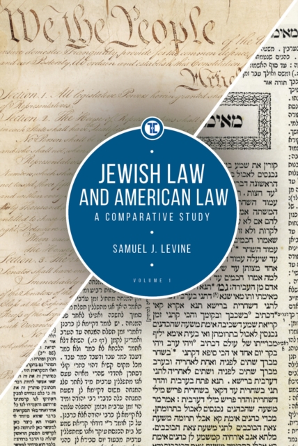 Jewish Law and American Law, Volume 1 : A Comparative Study, Hardback Book