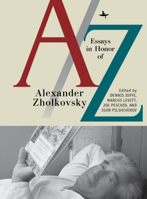 A/Z : Essays in Honor of Alexander Zholkovsky, PDF eBook