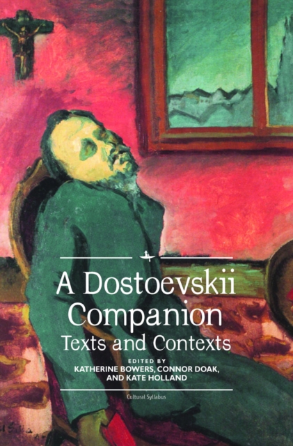 A Dostoevskii Companion : Texts and Contexts, Hardback Book