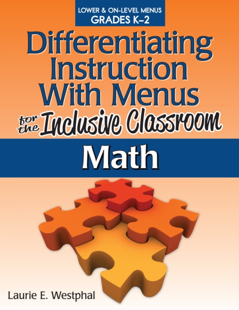Differentiating Instruction With Menus for the Inclusive Classroom : Math (Grades K-2), Paperback / softback Book