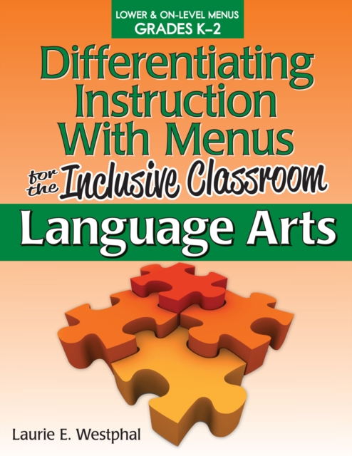 Differentiating Instruction With Menus for the Inclusive Classroom : Language Arts (Grades K-2), Paperback / softback Book
