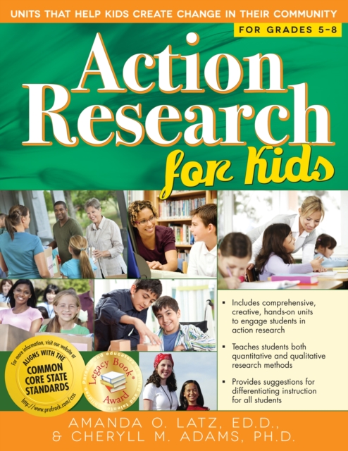 Action Research for Kids : Units That Help Kids Create Change in Their Community (Grades 5-8), Paperback / softback Book