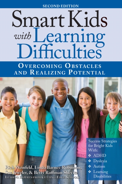 Smart Kids With Learning Difficulties : Overcoming Obstacles and Realizing Potential, Paperback / softback Book