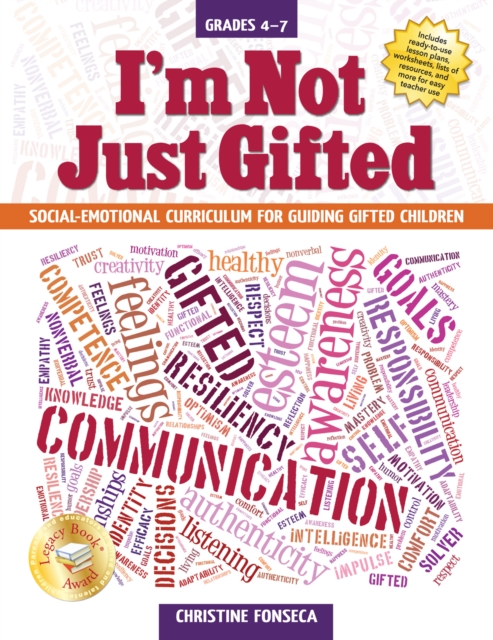 I'm Not Just Gifted : Social-Emotional Curriculum for Guiding Gifted Children (Grades 4-7), Paperback / softback Book