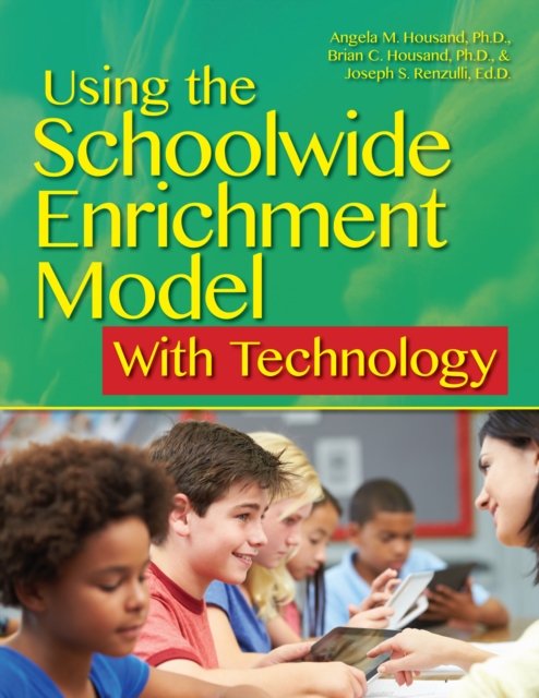 Using the Schoolwide Enrichment Model With Technology, Paperback / softback Book