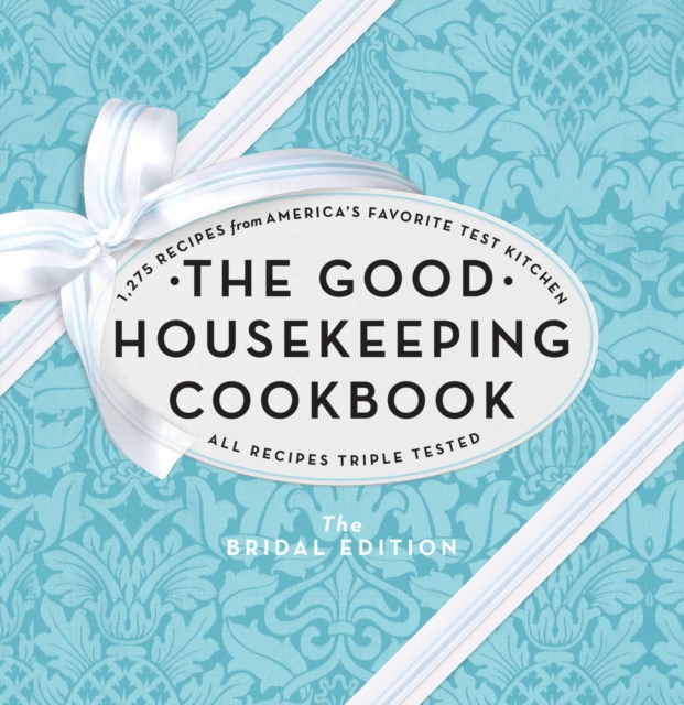 The Good Housekeeping Cookbook : 1,275 Recipes from America's Favorite Test Kitchen, EPUB eBook