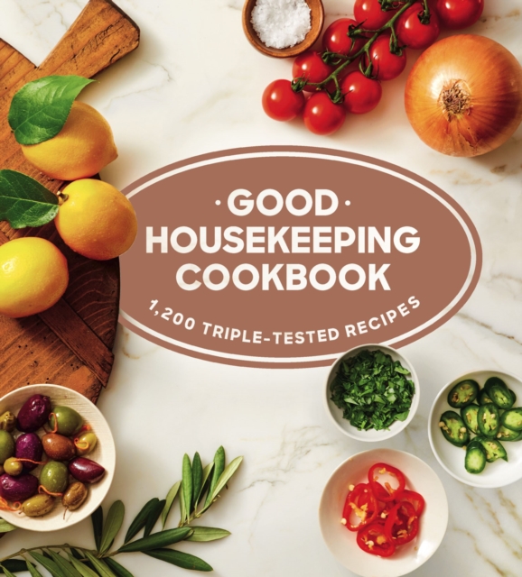 Good Housekeeping Cookbook : 1,200 Triple-Tested Recipes, EPUB eBook