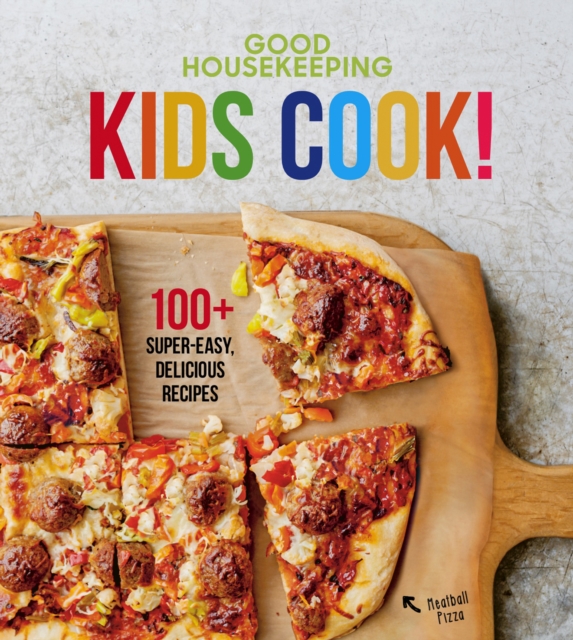 Kids Cook! : 100+ Super Easy Kids Recipes, EPUB eBook