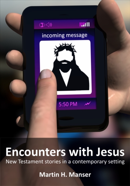Encounters with Jesus : New Testament stories in a contemporary setting, EPUB eBook