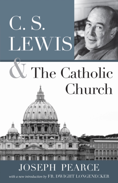 C. S. Lewis and the Catholic Church, EPUB eBook
