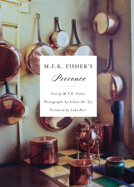 M.F.K. Fisher's Provence, EPUB eBook