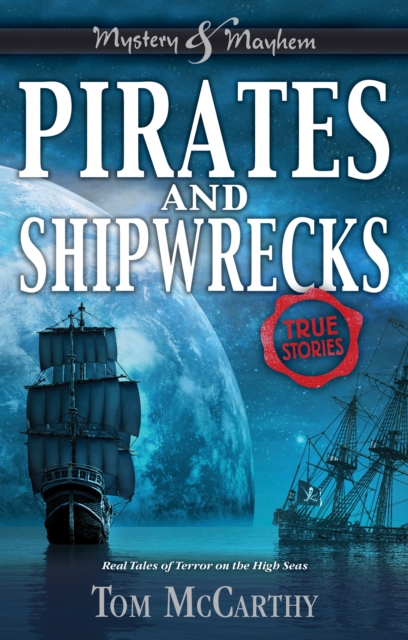 Pirates and Shipwrecks : True Stories, PDF eBook