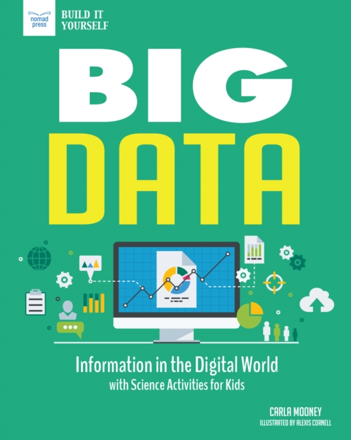 Big Data : Information in the Digital World with Science Activities for Kids, EPUB eBook