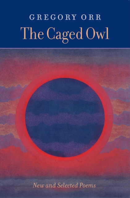 The Caged Owl : New & Selected Poems, EPUB eBook