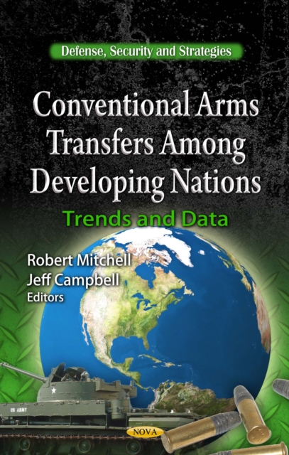 Conventional Arms Transfers Among Developing Nations : Trends and Data, PDF eBook