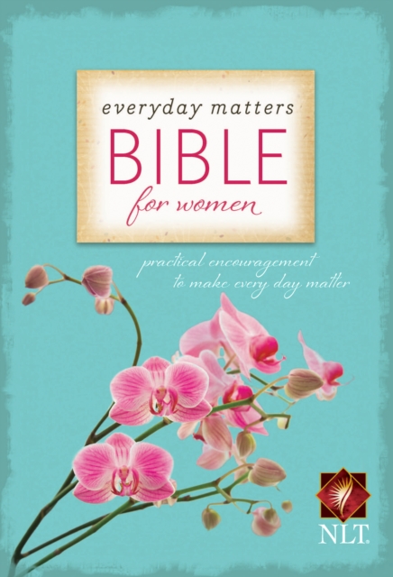 Everyday Matters Bible for Women-NLT, Paperback / softback Book