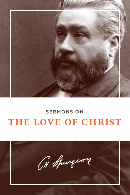 Sermons On The Love Of Christ, Paperback / softback Book