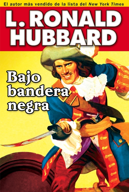 Bajo bandera negra : A Pirate Adventure of Loot, Love and War on the Open Seas, EPUB eBook