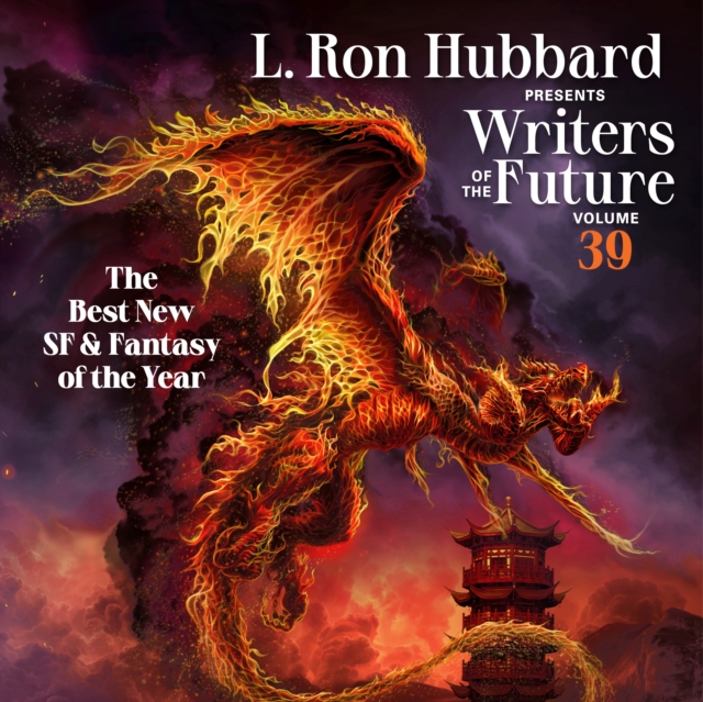 L. Ron Hubbard Presents Writers of the Future Volume 39 : The Best New SF & Fantasy of the Year, PDF eBook
