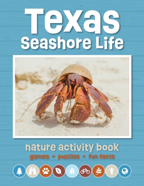 Texas Seashore Life Nature Activity Book : Games & Activities for Young Nature Enthusiasts, Paperback / softback Book